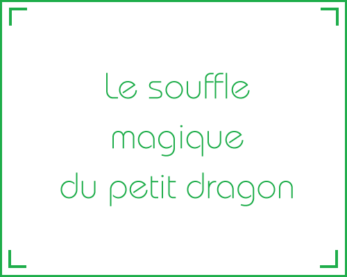 DMVM - Le souffle magique du petit dragon